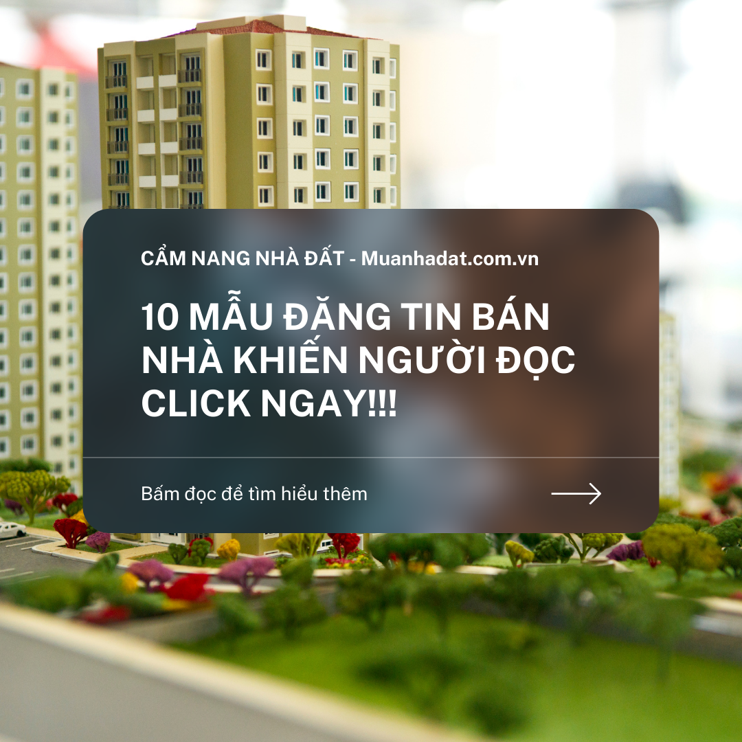 10 mẫu đăng tin bán nhà khiến người đọc phải click ngay