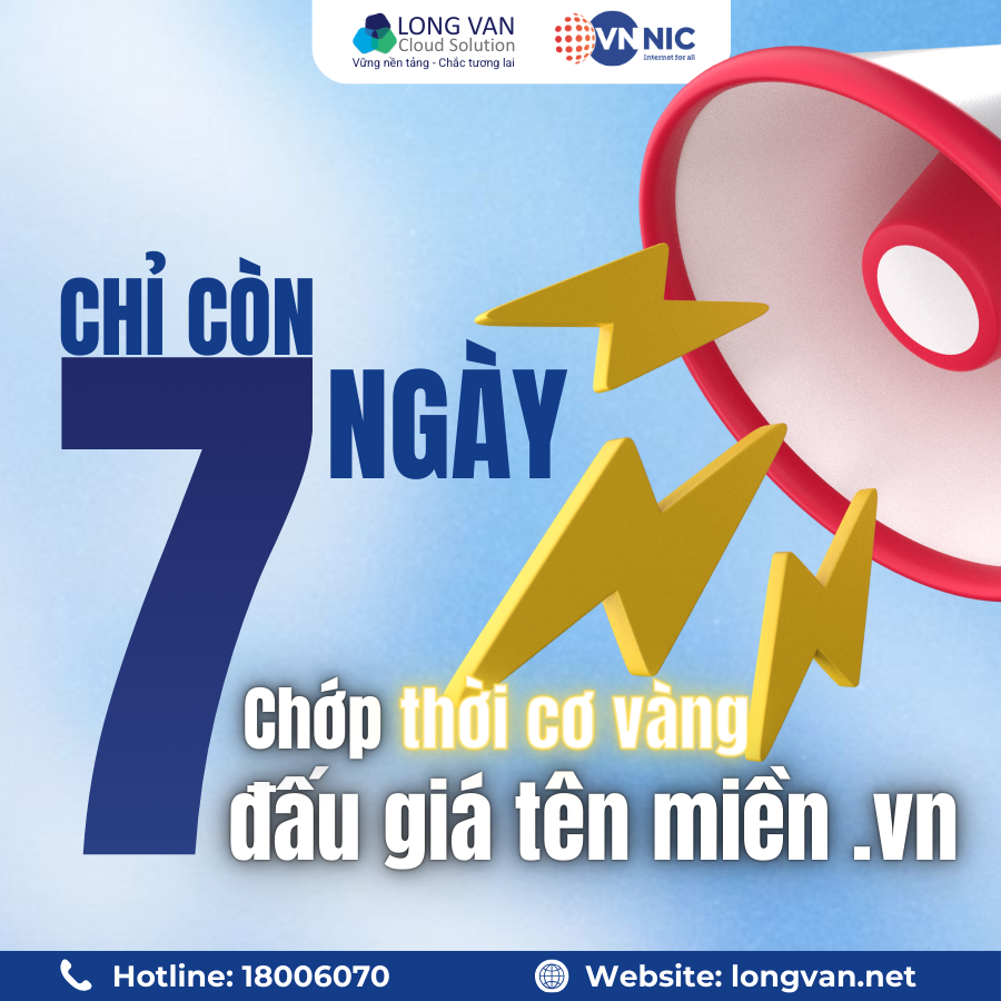 Còn 7 ngày cuối: Chớp thời cơ vàng đấu giá tên miền .vn để khẳng định vị thế số cho doanh nghiệp Việt