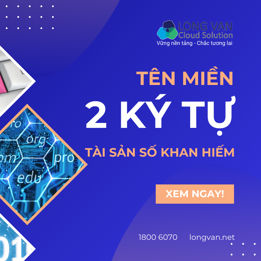 Tên miền 2 ký tự – Tài sản số khan hiếm trong kỷ nguyên số