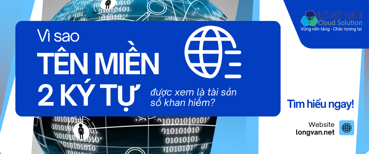 Vì sao tên miền 2 ký tự được xem là tài sản số khan hiếm? 