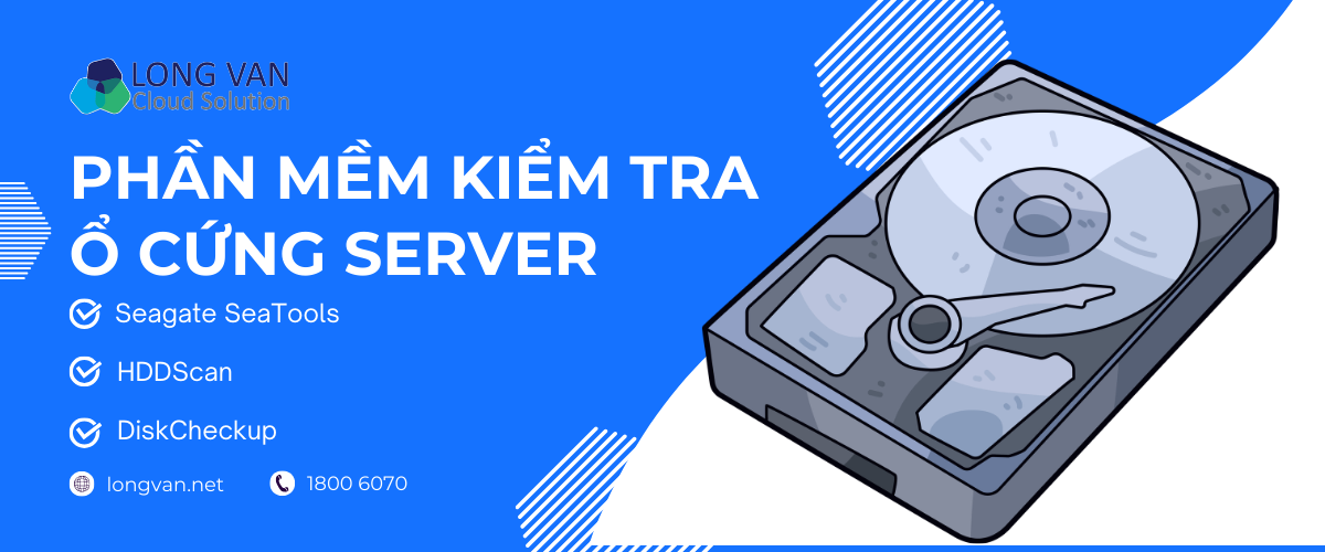  PHẦN MỀM KIỂM TRA Ổ CỨNG SERVER HIỆN NAY