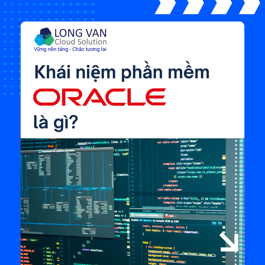 Khái niệm phần mềm Oracle là gì? Kiến trúc, tính năng và lợi ích của Oracle Database