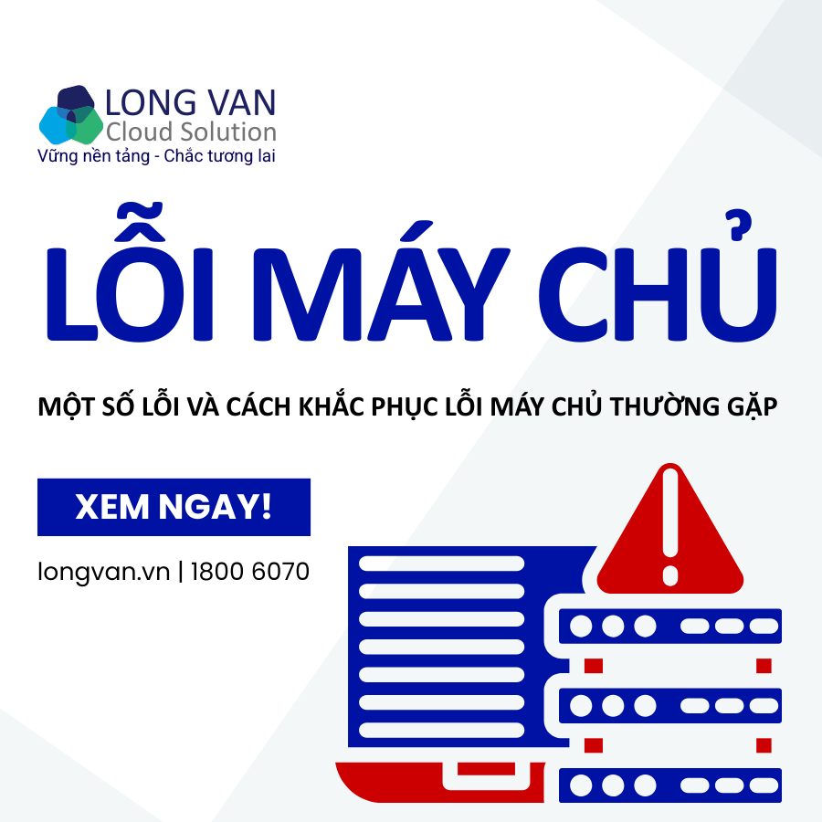 LỖI MÁY CHỦ | MỘT SỐ LỖI VÀ CÁCH KHẮC PHỤC LỖI MÁY CHỦ THƯỜNG GẶP