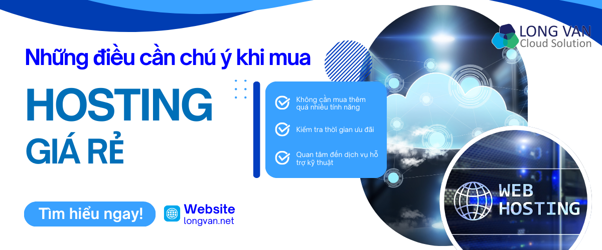 Cần lưu ý gì khi mua hosting giá rẻ?