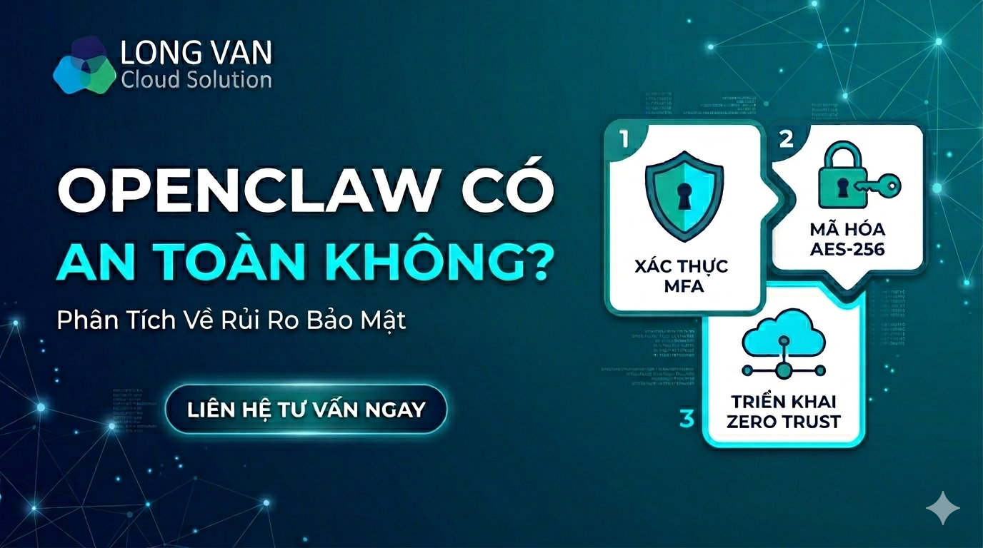 OpenClaw có an toàn không? Những rủi ro cần biết trước khi sử dụng