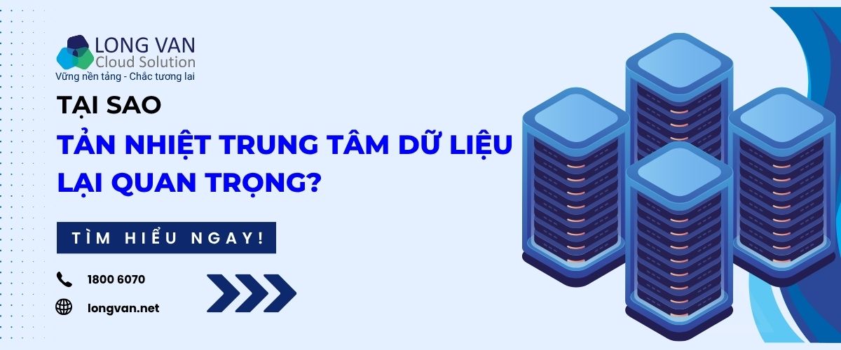 Tại sao tản nhiệt trung tâm dữ liệu lại quan trọng?