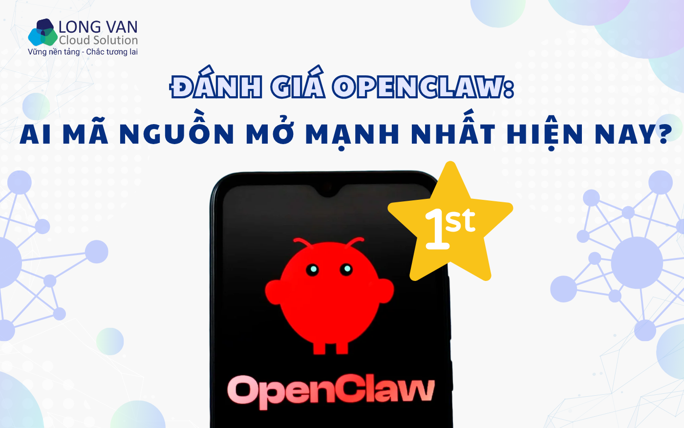 Đánh giá OpenClaw: AI mã nguồn mở mạnh nhất hiện nay?