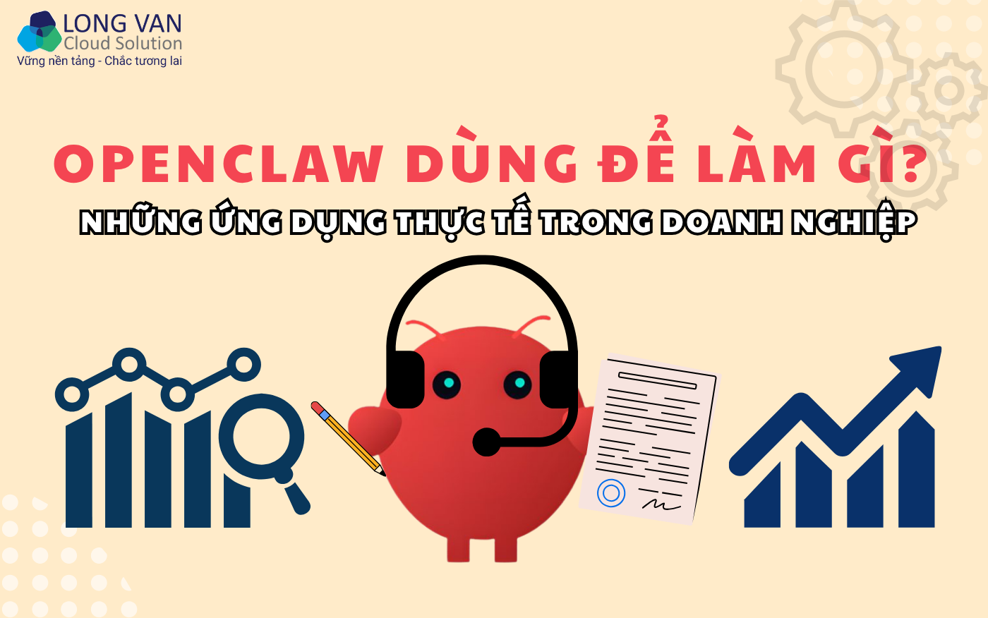 OpenClaw dùng để làm gì? Những ứng dụng thực tế trong doanh nghiệp