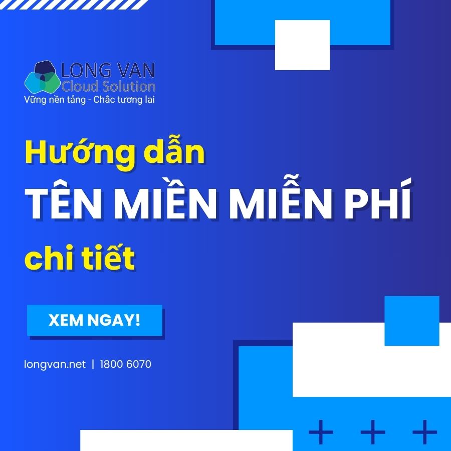 Hướng dẫn đăng ký tên miền miễn phí chi tiết
