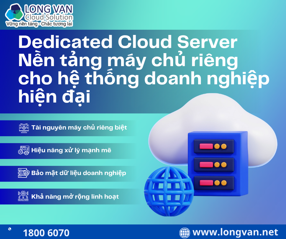 Dedicated Cloud Server - Nền tảng máy chủ riêng cho hệ thống doanh nghiệp hiện đại