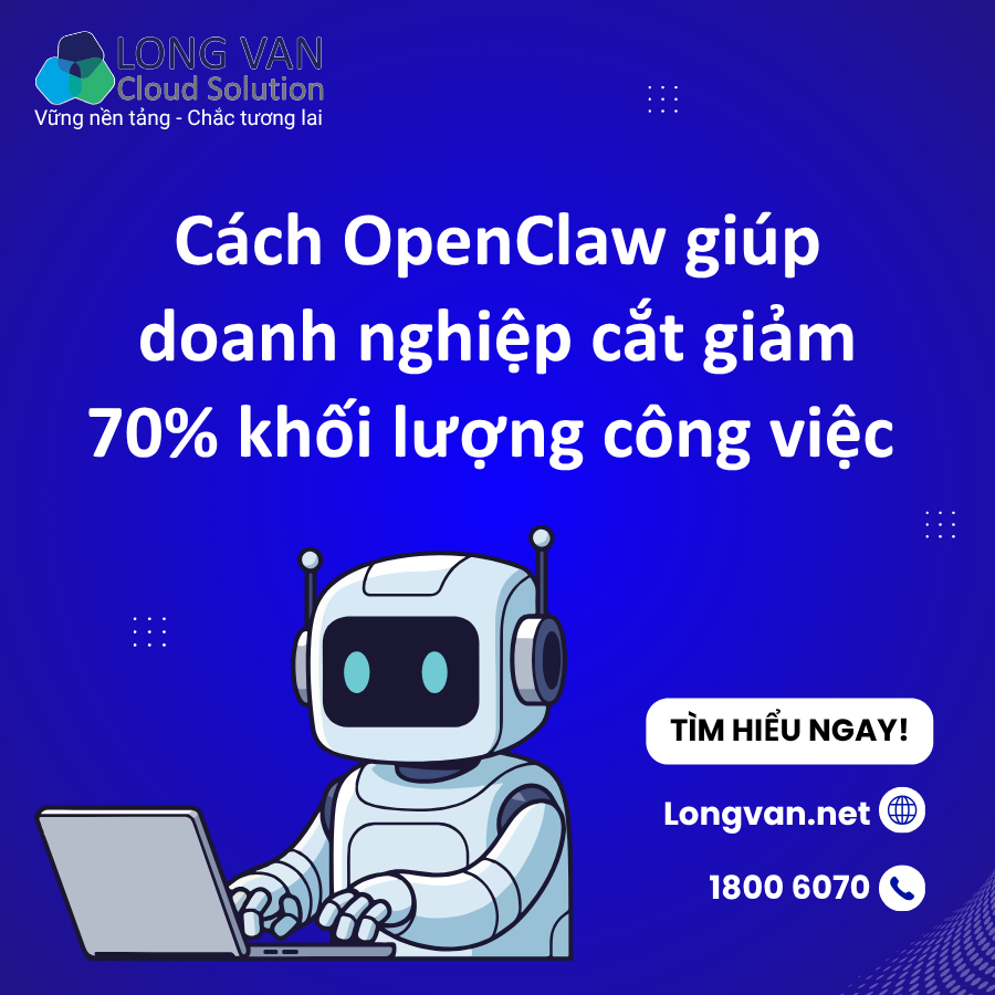 Cách OpenClaw giúp doanh nghiệp cắt giảm 70% khối lượng công việc thủ công