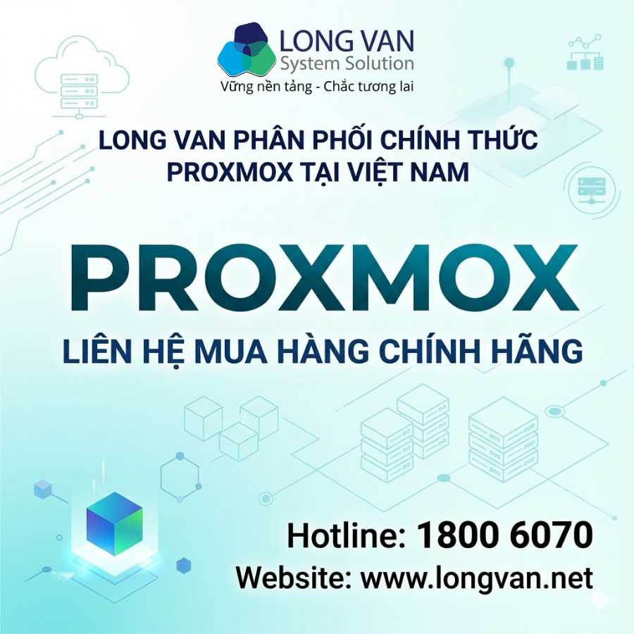Mua Proxmox chính hãng tại Việt Nam - Long Vân phân phối chính thức