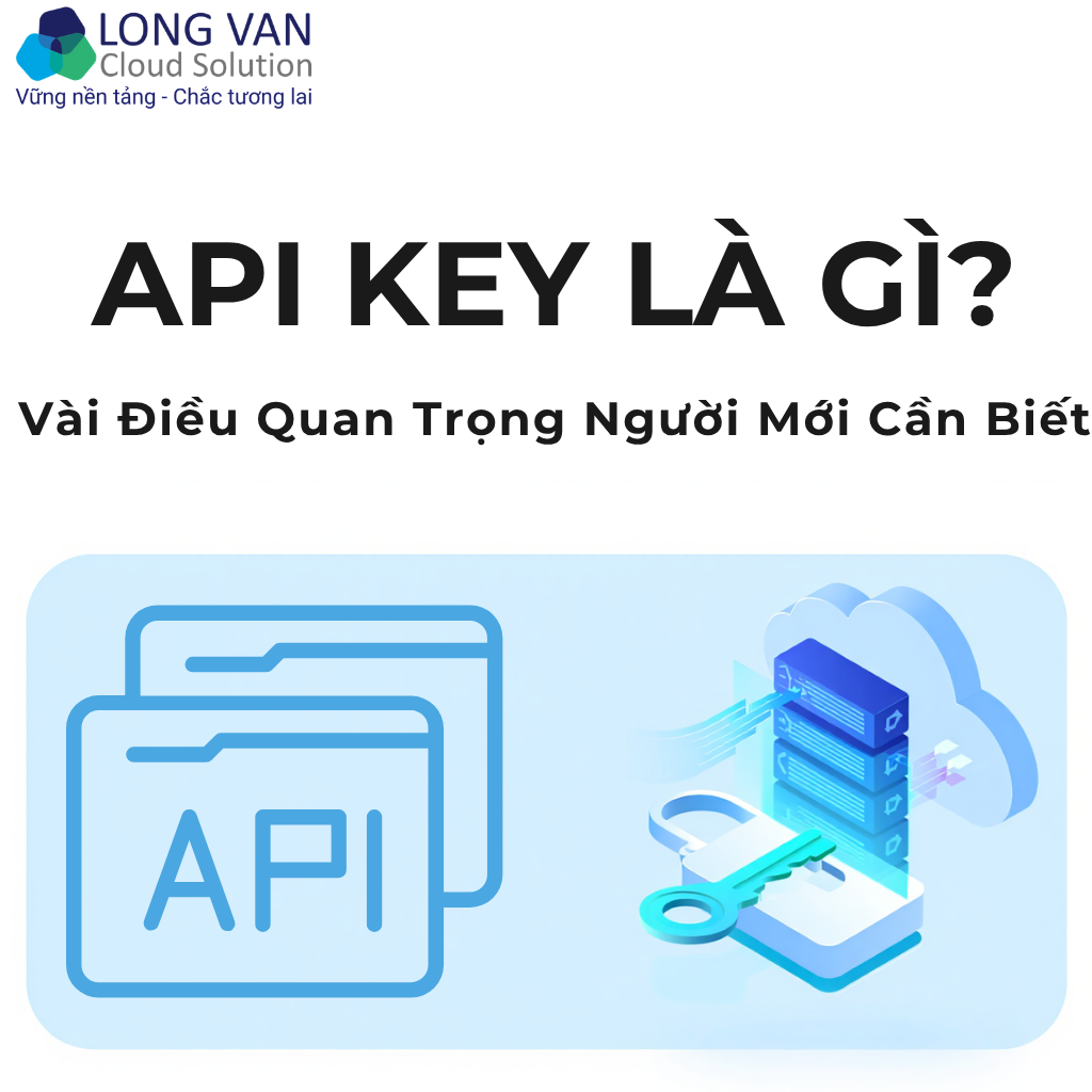 API Key Là Gì | Vài Điều Quan Trọng Người Mới Cần Biết