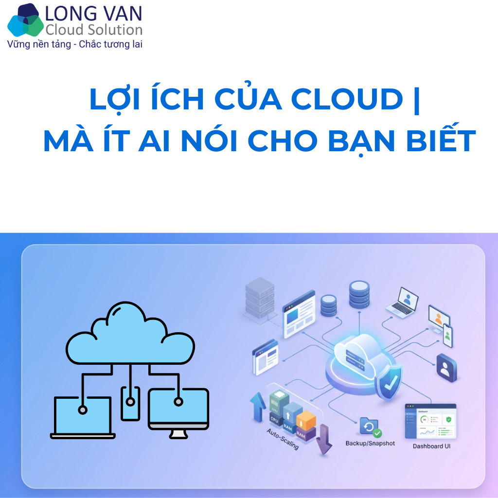 Lợi Ích Của Cloud | Mà Ít Ai Nói Cho Bạn Biết