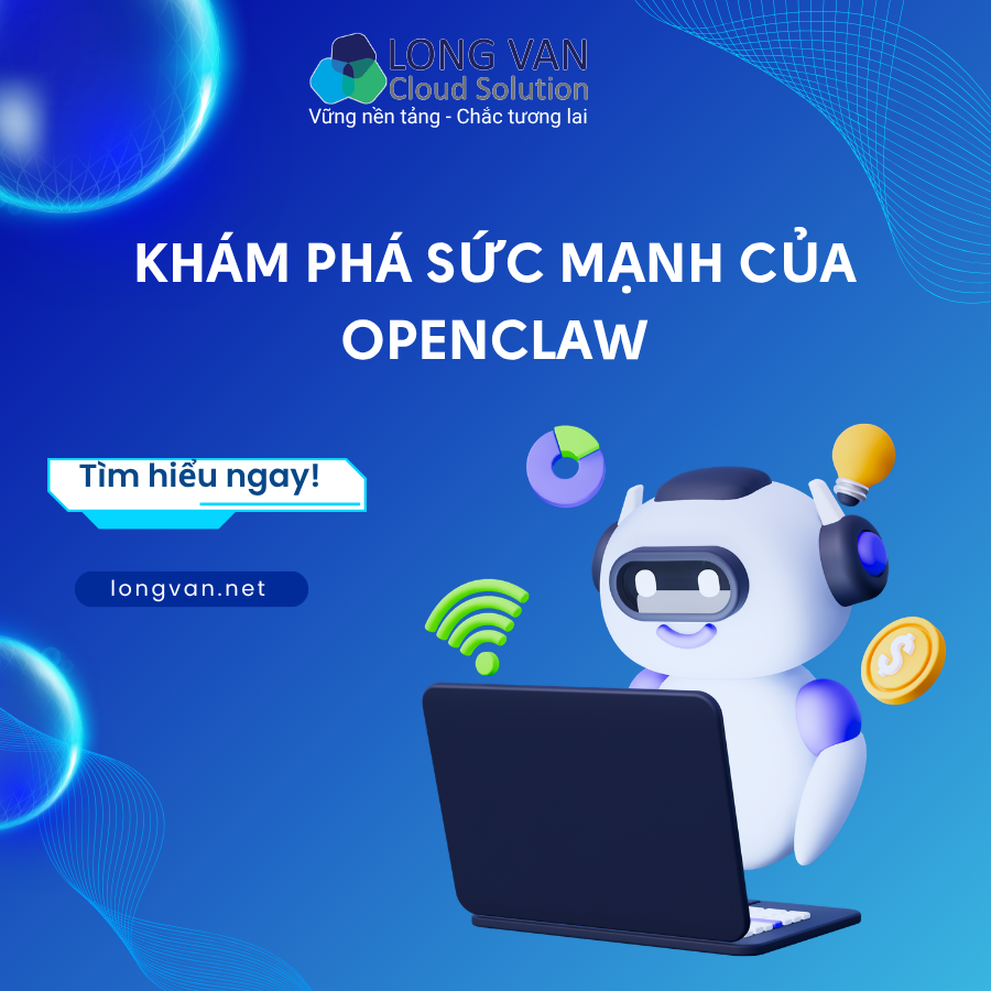 Khám phá sức mạnh của OpenClaw: Từ AI hỗ trợ đến AI tự vận hành hệ thống