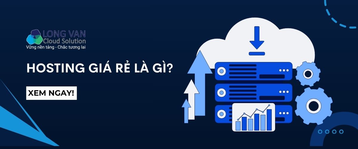 Hosting giá rẻ là gì?