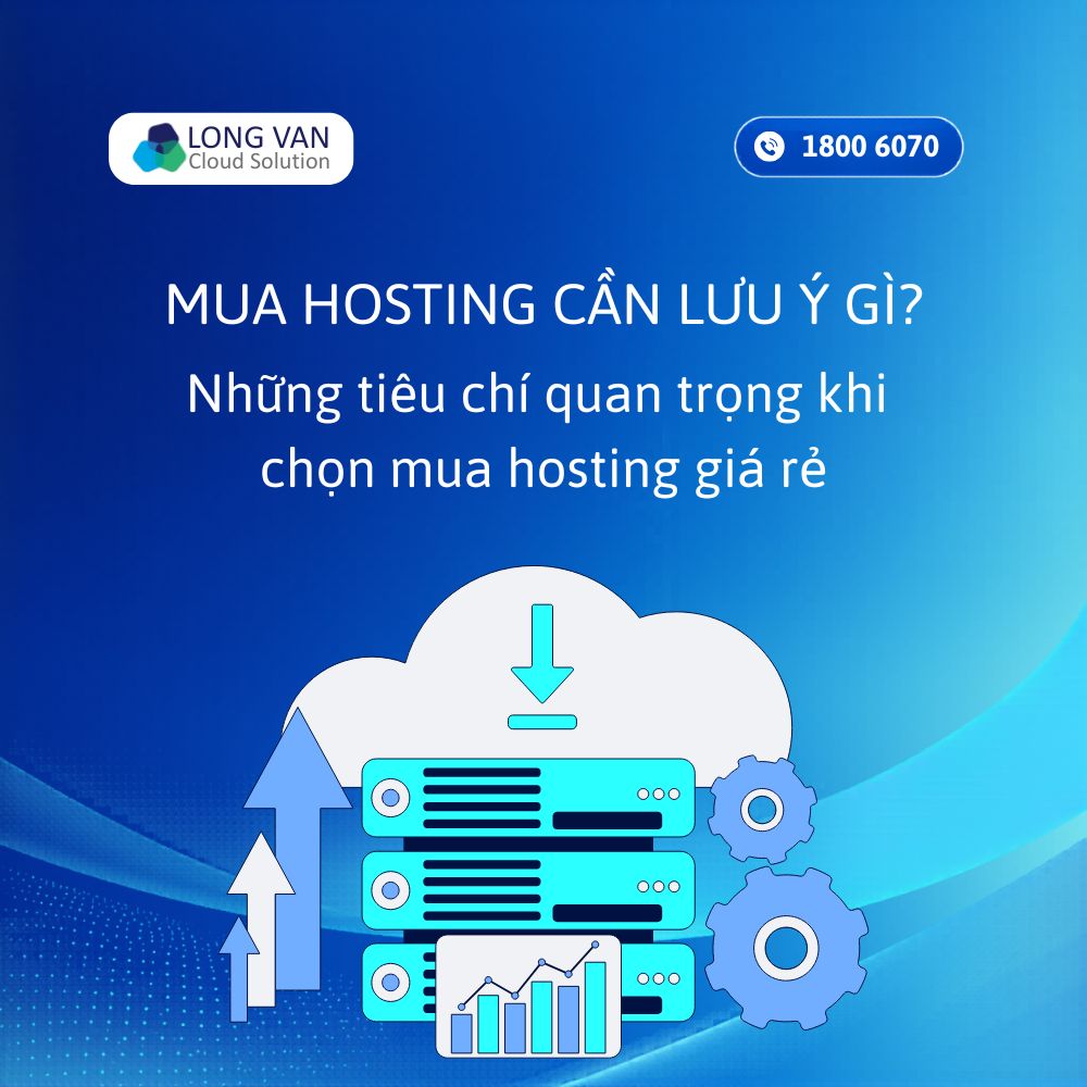 Những tiêu chí quan trọng khi chọn mua hosting giá rẻ
