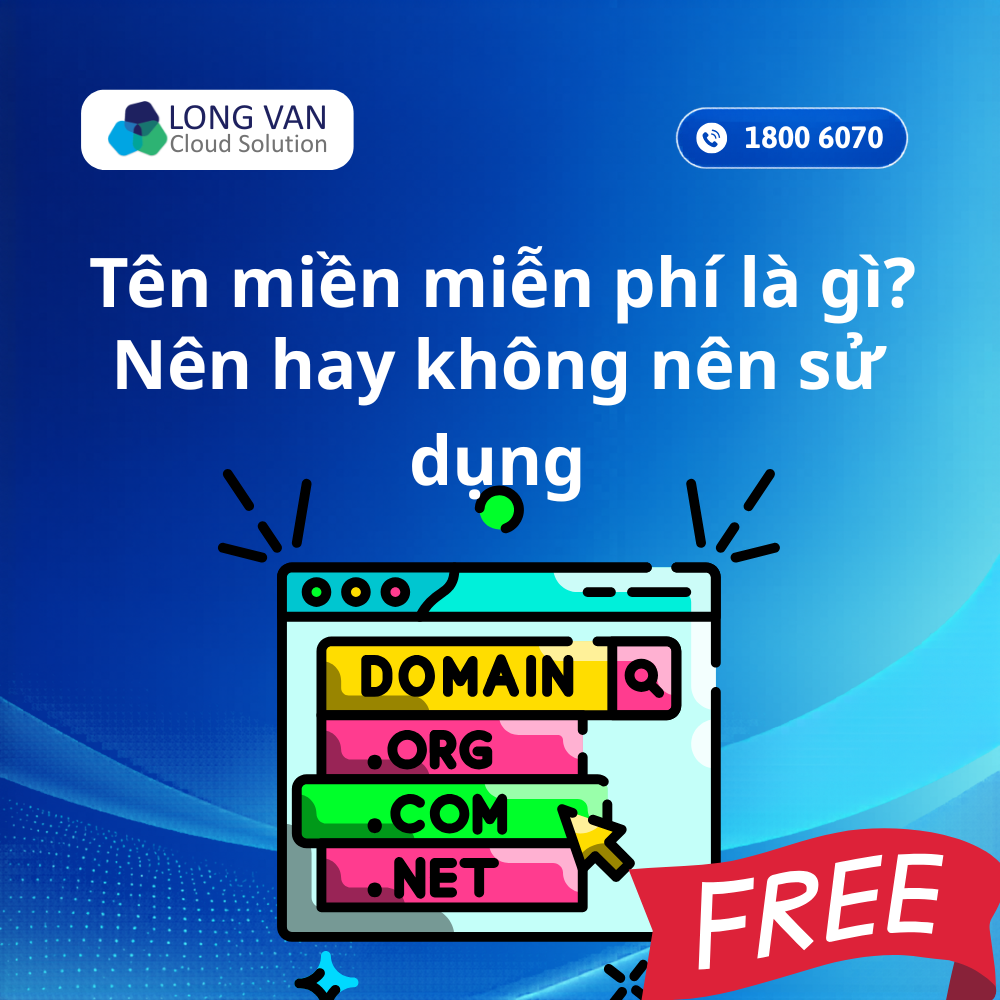 Tên miền miễn phí là gì? Nên hay không nên sử dụng?
