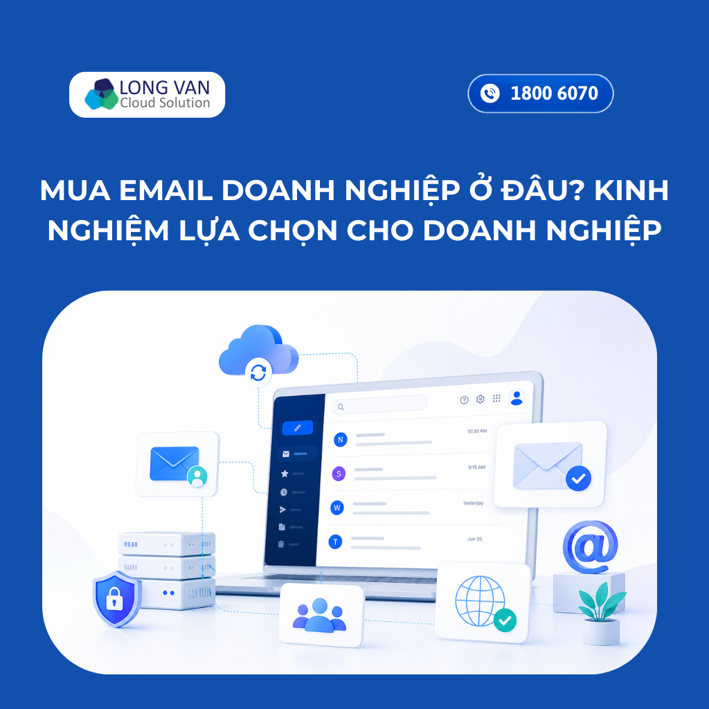 Mua email doanh nghiệp ở đâu? Kinh nghiệm lựa chọn cho doanh nghiệp