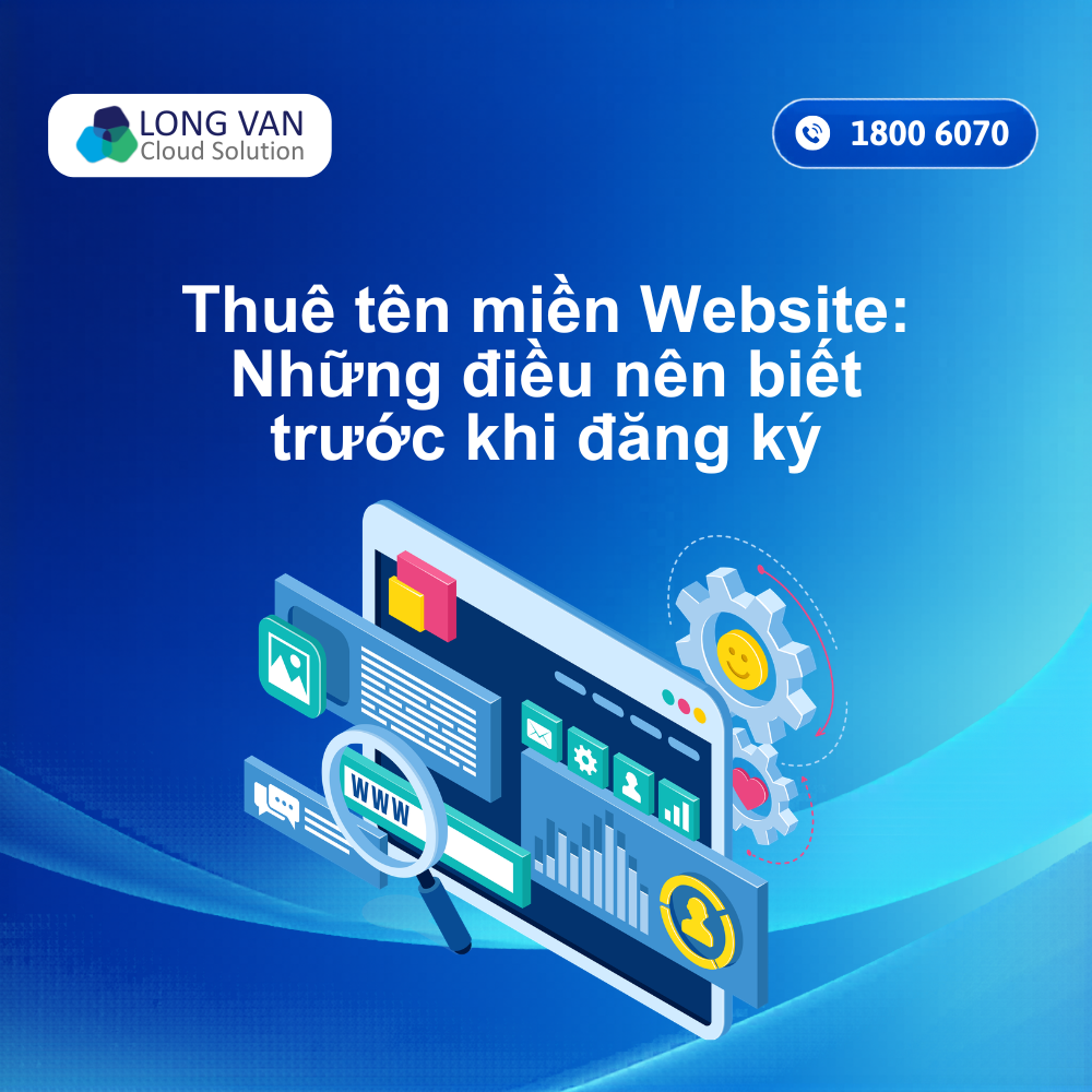 Thuê tên miền Website: Những điều nên biết trước khi đăng ký