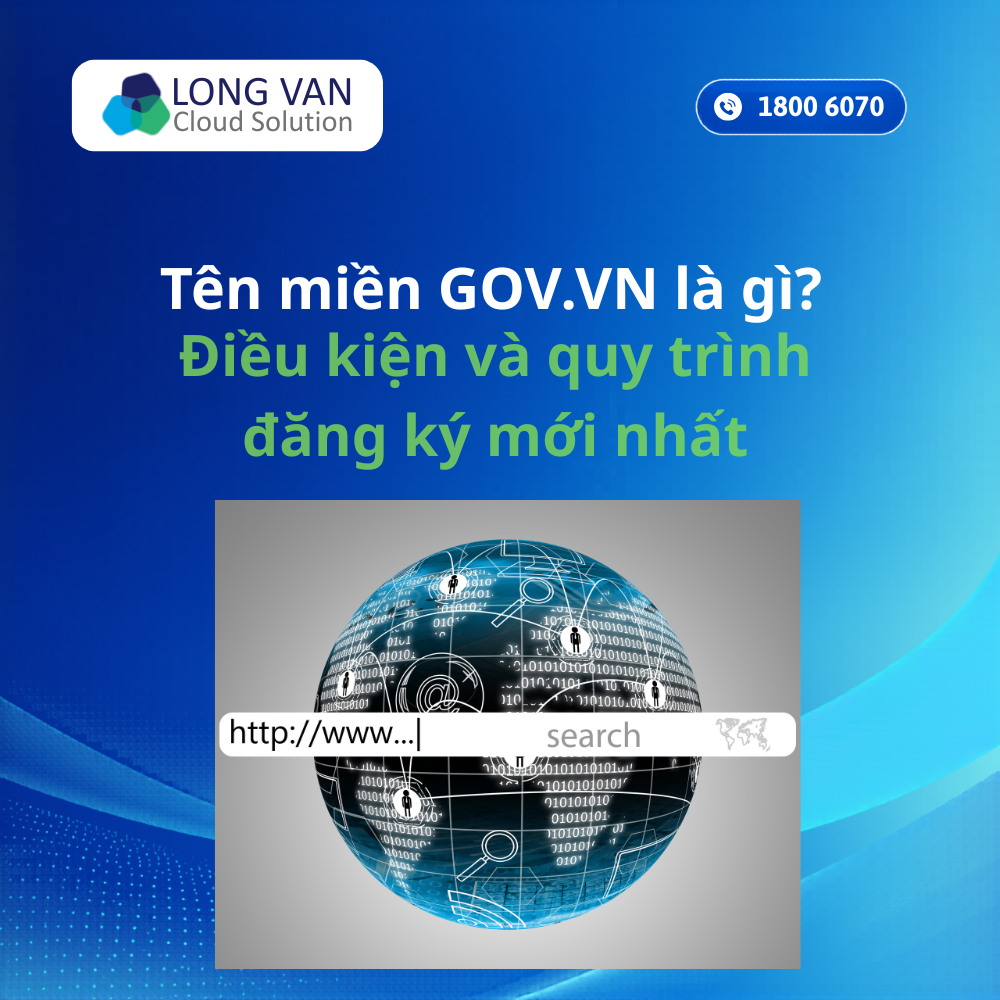 Tên miền GOV.VN là gì? Quy trình đăng ký GOV.VN mới nhất