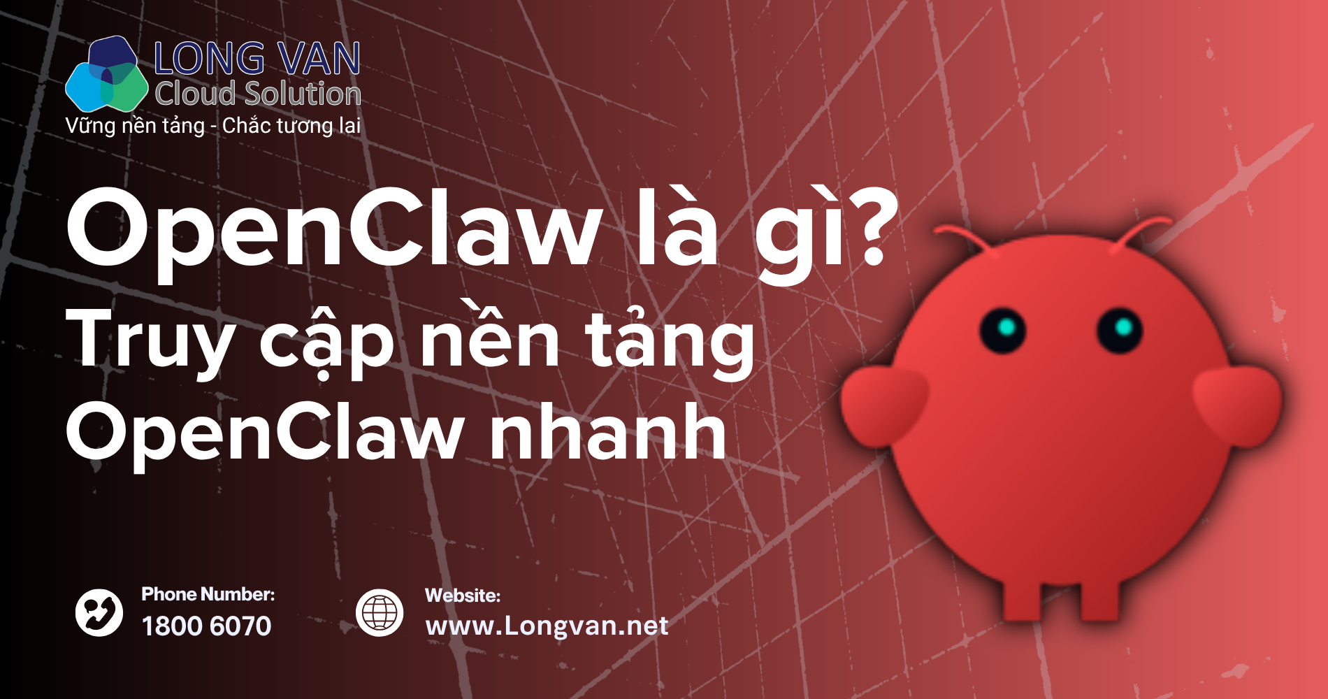 OpenClaw là gì? Truy cập nền tảng OpenClaw nhanh