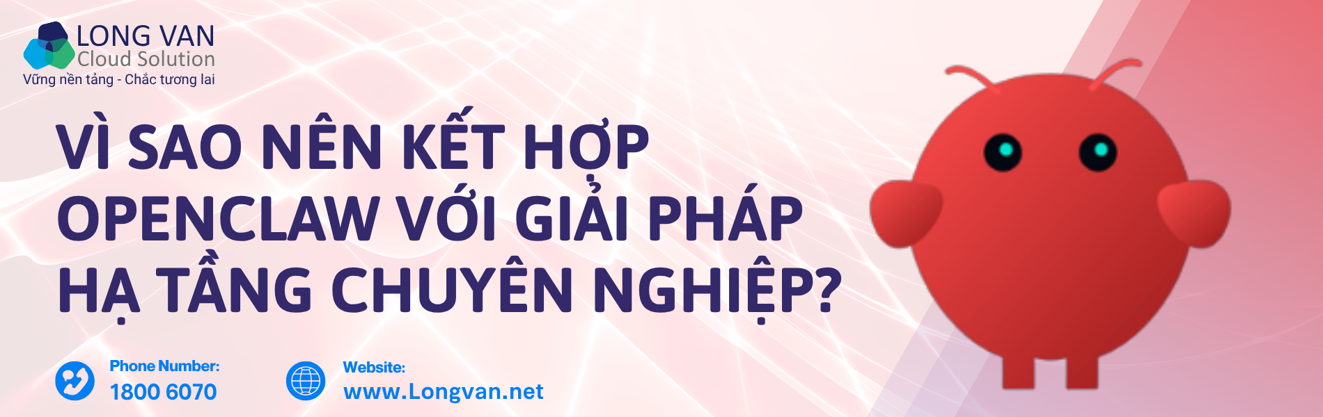 Vì sao nên kết hợp OpenClaw với giải pháp hạ tầng chuyên nghiệp?