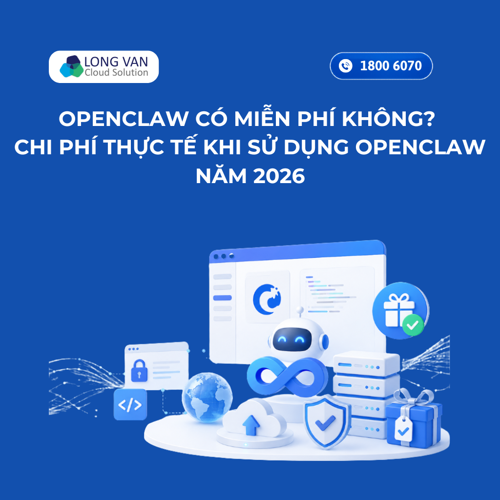 OpenClaw có miễn phí không? Chi phí thực tế khi sử dụng OpenClaw năm 2026