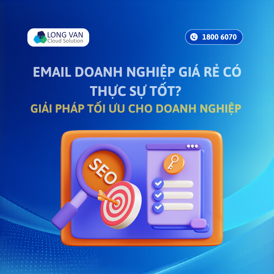 Các gói Email doanh nghiệp giá rẻ có thực sự tốt? Giải pháp email tối ưu cho doanh nghiệp hiện nay