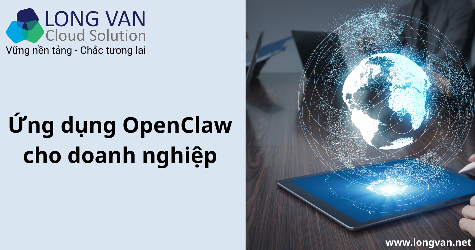 OpenClaw cho doanh nghiệp: Giải pháp AI Agent giúp tối ưu vận hành và nâng cao hiệu suất làm việc