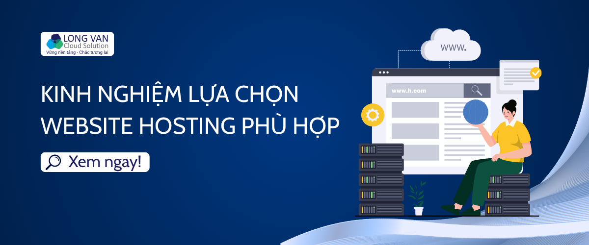 Kinh nghiệm lựa chọn website hosting phù hợp