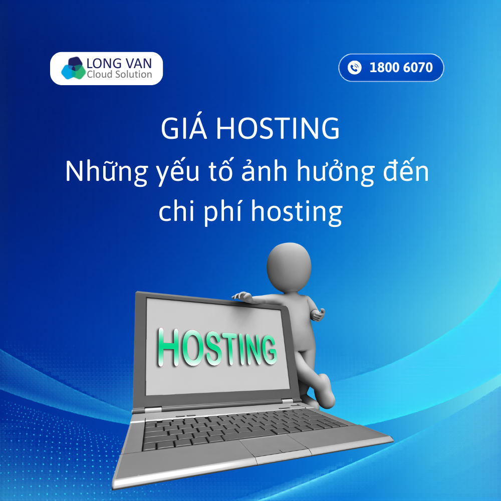 Giá hosting hiện nay là bao nhiêu? Những yếu tố ảnh hưởng đến chi phí hosting