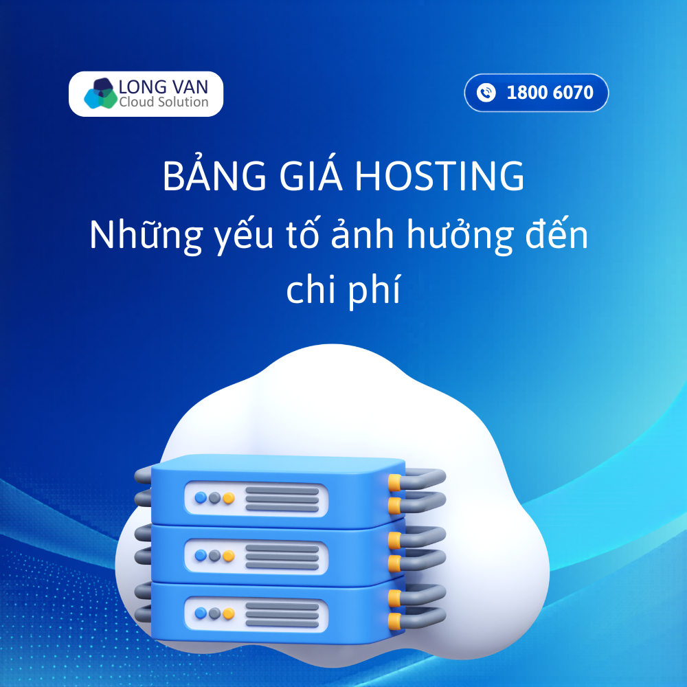 Bảng giá hosting mới nhất 2026 và những yếu tố ảnh hưởng đến chi phí