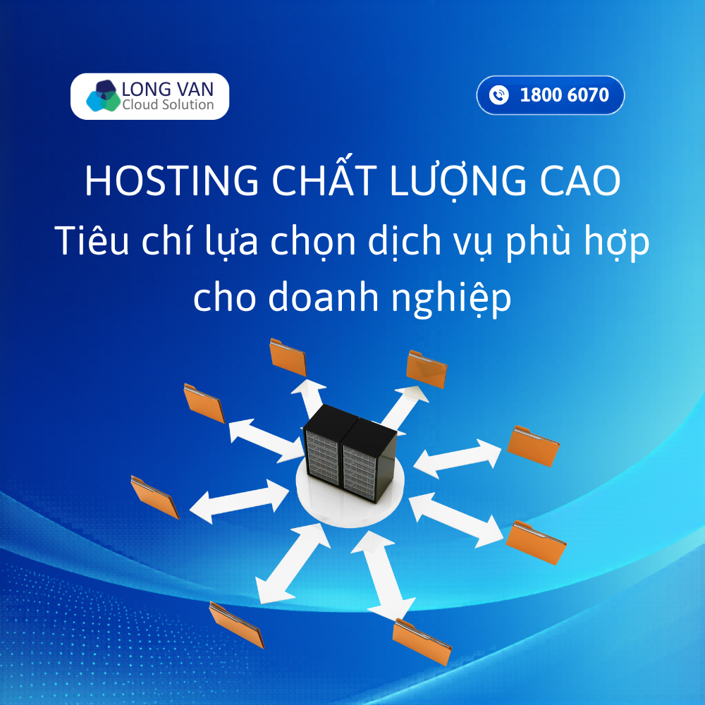 Hosting chất lượng cao - Giải pháp lưu trữ ổn định cho website doanh nghiệp