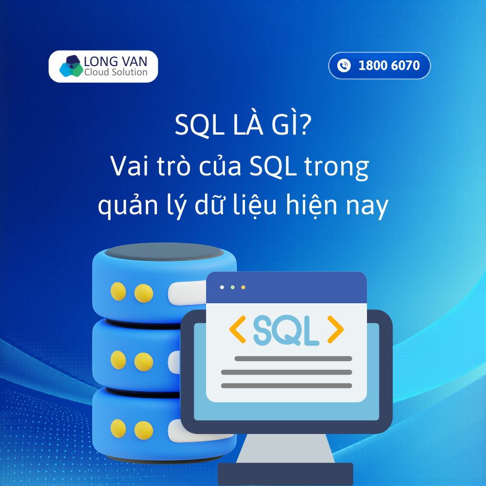 SQL là gì? Tìm hiểu ngôn ngữ truy vấn cơ sở dữ liệu phổ biến