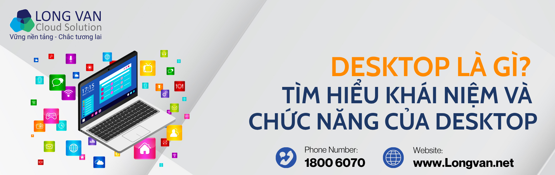 Desktop là gì? Tìm hiểu khái niệm và chức năng của Desktop