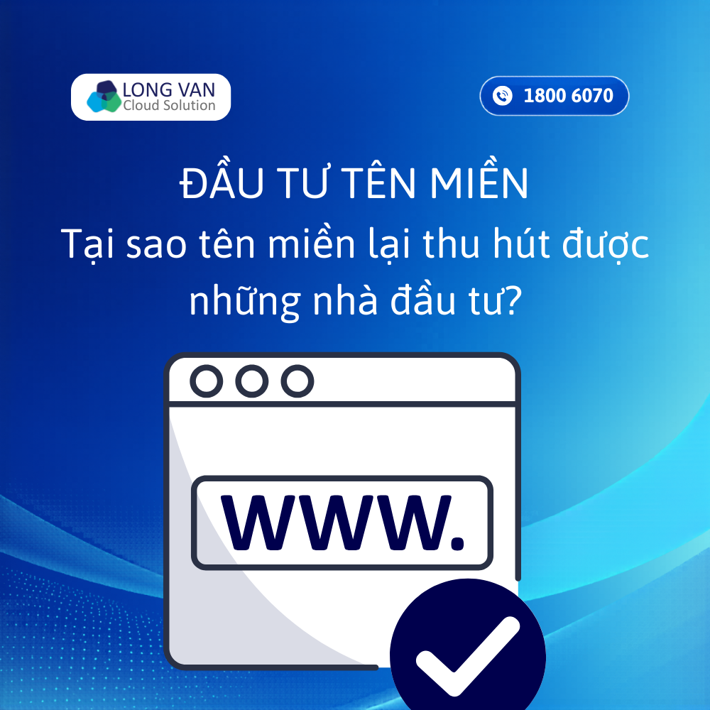 Đầu tư tên miền: Top 7 lý do giải thích tại sao tên miền lại thu hút được những nhà đầu tư