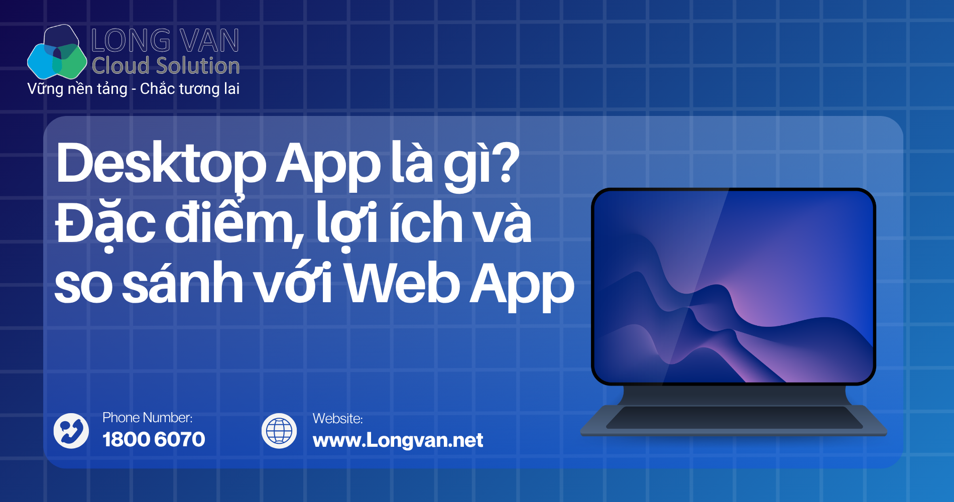 Desktop App là gì?&nbsp; Đặc điểm, lợi ích và so sánh với Web App
