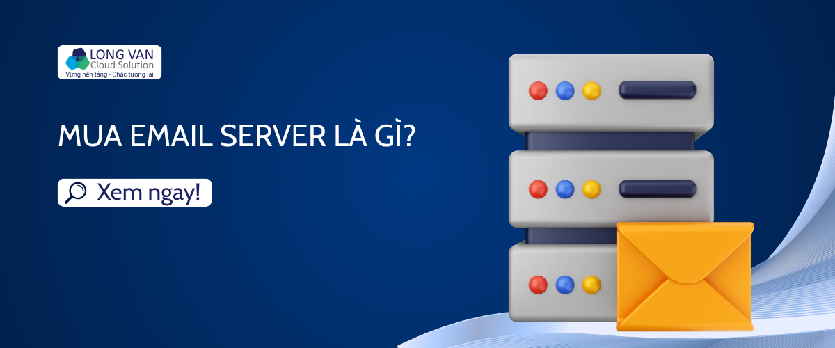 Mua Email Server là gì?