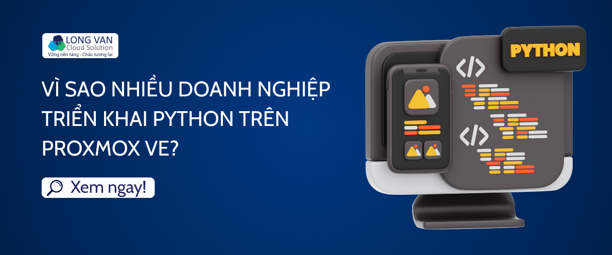 Vì sao nhiều doanh nghiệp triển khai Python trên Proxmox VE?
