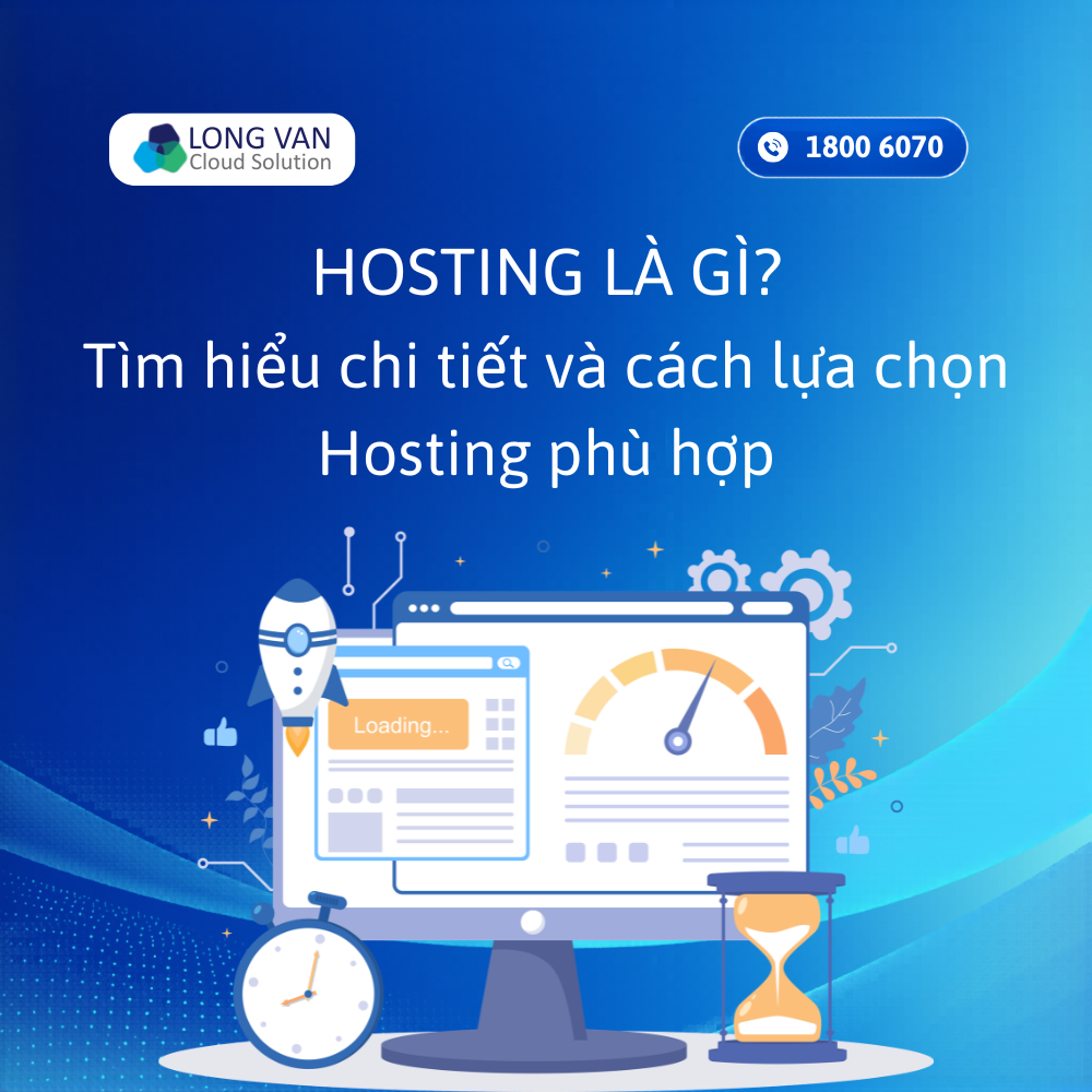 Hosting là gì? Tổng hợp các thông tin cần biết về Hosting