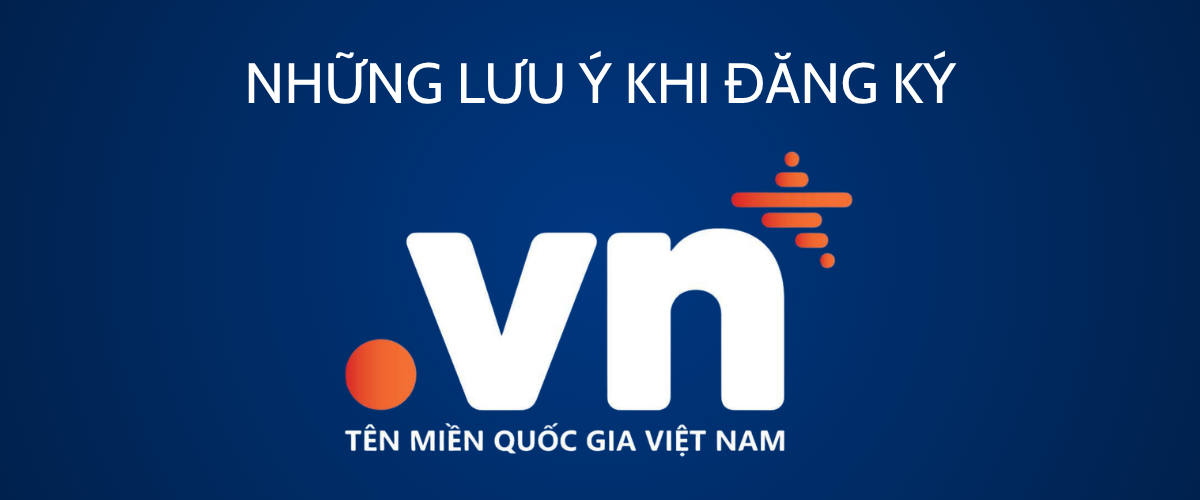 Những lưu ý khi đăng ký tên miền .VN