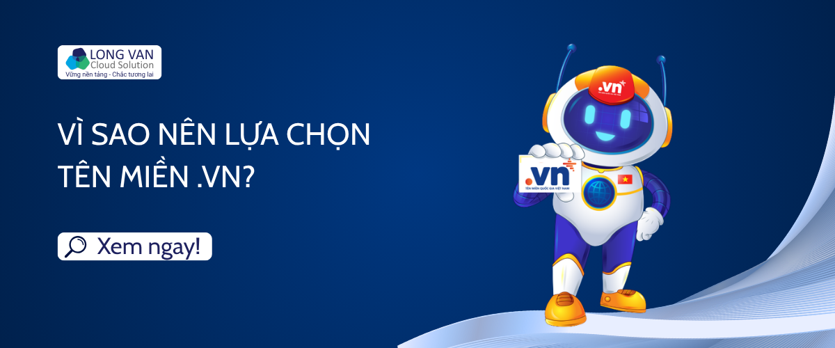 Vì sao nên lựa chọn tên miền .VN?
