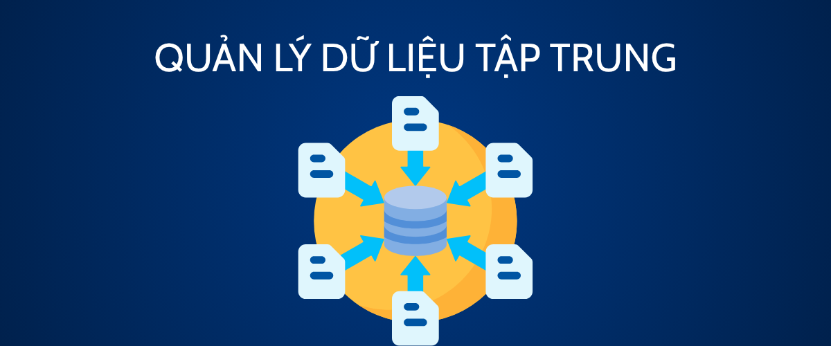 Quản lý dữ liệu tập trung