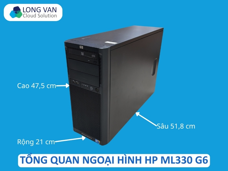 Tổng quan ngoại hình và kích thước máy chủ HP ML330 G6