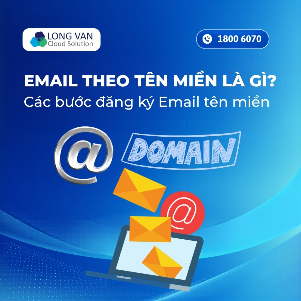 Email theo tên miền là gì? Các bước đăng ký Email tên miền