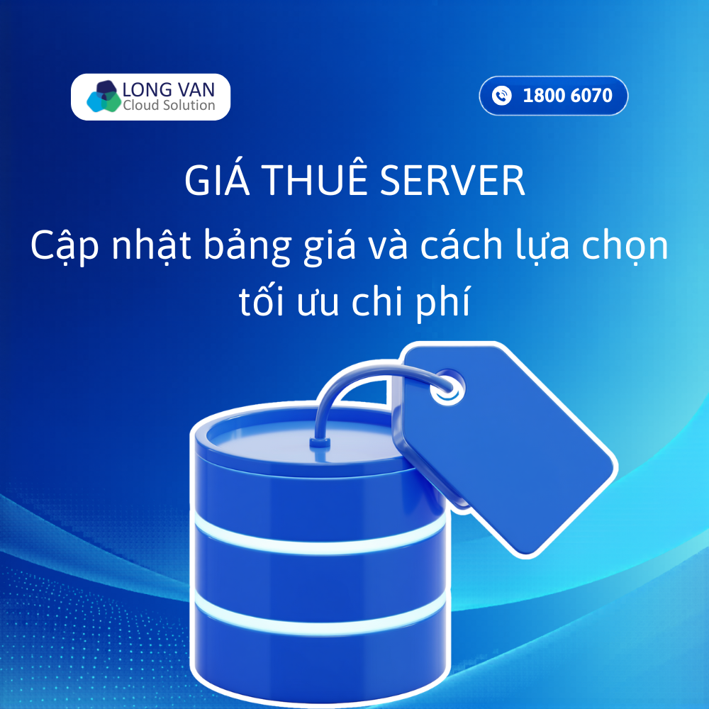 Giá thuê server mới nhất 2026 – Cập nhật bảng giá và cách lựa chọn tối ưu chi phí