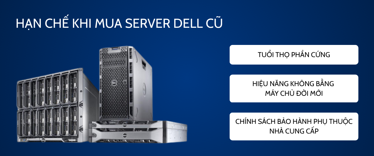 Hạn chế khi mua server Dell cũ