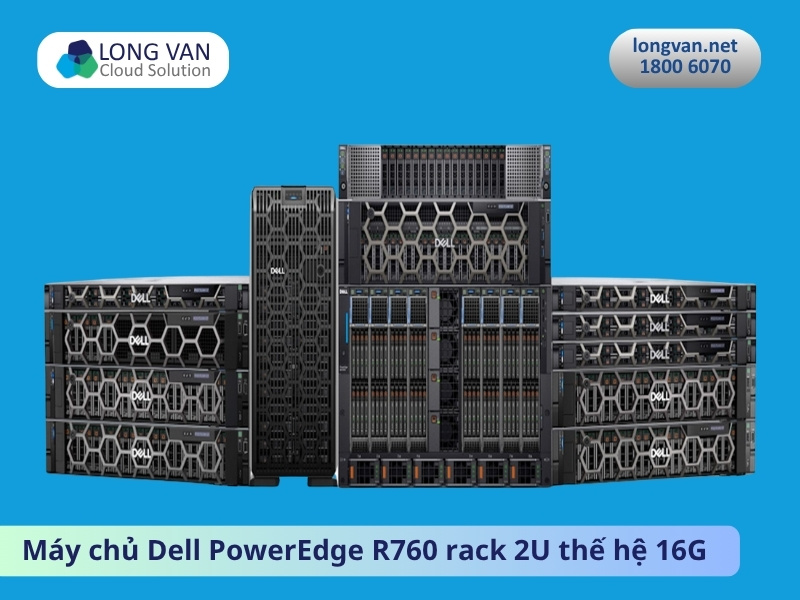 review Dell R760 là dòng máy chủ rack 2U hiệu năng cao của Dell