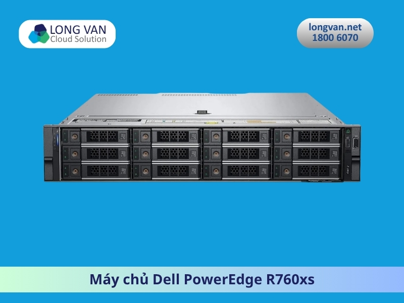 Máy chủ Dell PowerEdge R760xs tiêu thụ điện thấp, tối ưu chi phí vận hành